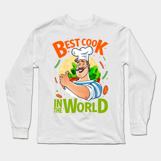 Best Cook in the World Long Sleeve T-Shirt by simplecreatives